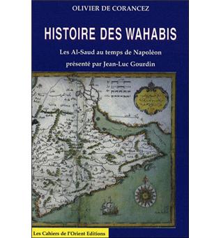 Histoire des Wahabis Depuis leur origine jusqu'à la fin de 1809