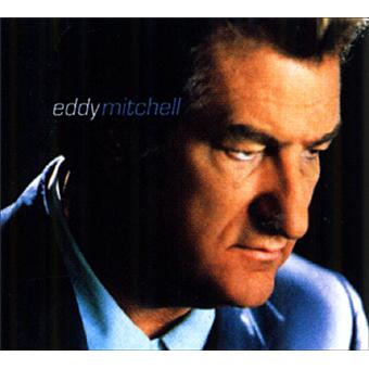 Eddy Mitchell Eddy Mitchell Cd Album Achat Prix Fnac