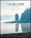 Lys de cristal, eaux et jardins