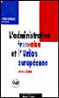 L'administration française et l'Union européenne - Jean-Luc Sauron - broché