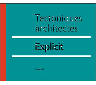 Tectoniques architectes - Explicit