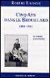 Cinq ans dans le brouillard 1940-1945 - Robert Lagane - broché