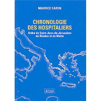 La chronologie de l'histoire des hospitaliers