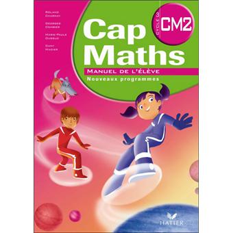 Cap Maths CM2 éd. 2010 - Manuel de l'élève + Dico-maths CM Manuel de l