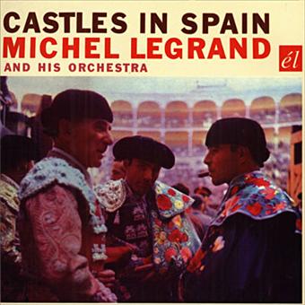 Michel Legrand-Castles In Spain - 1