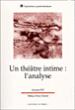 Un theatre intime : l'analyse - Jacques Bril - broché