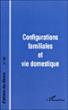 Configurations familiales et vie domestique - Jacqueline Heinen - broché