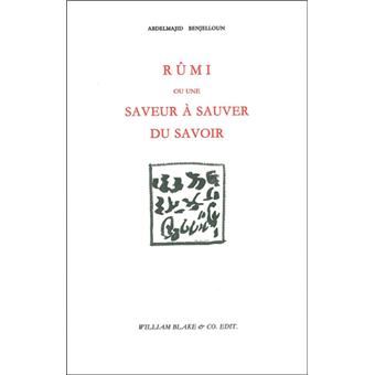 Rumi ou une saveur à sauver du savoir