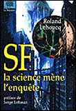 SF : la science mène l'enquête - 1
