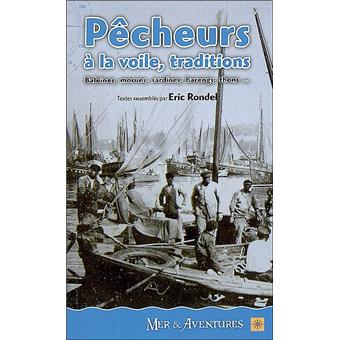 Pêcheurs à la voile - traditions, légendes