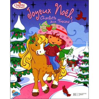 Charlotte Aux Fraises Joyeux Noel Charlotte Aux Fraises