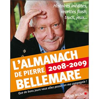 L Almanach De Pierre Bellemare Edition 08 09 Broche Pierre Bellemare Achat Livre Fnac