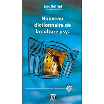 Nouveau dictionnaire de la culture psy.