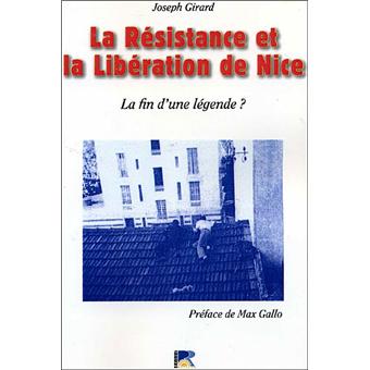 La résistance et la libération de Nice, la fin d'une légende