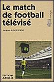 Le Match de football télévisé - 1