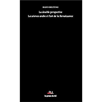 La double perspective - La science arabe et l’art de la Renaissance