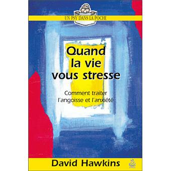 Quand la vie vous stresse