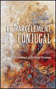 Le harcèlement conjugal