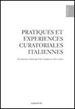 Pratiques et expériences curatoriales italiennes