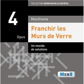 Franchir les Murs de Verre - Opus 4