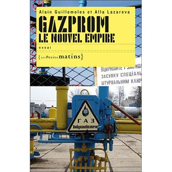 Gazprom le nouvel empire - 1