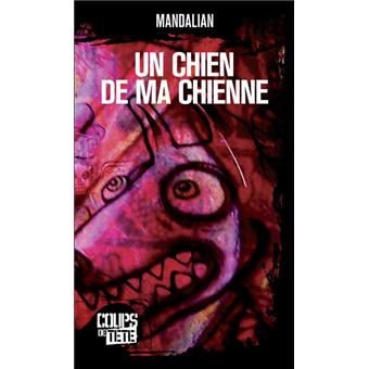 Un Chien De Ma Chienne Broche Mandalian Achat Livre Fnac