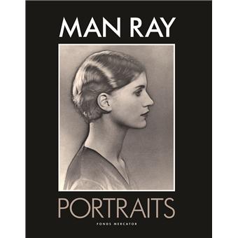 Man Ray. Portraits - broché - Terence Pepper, Marina Warner