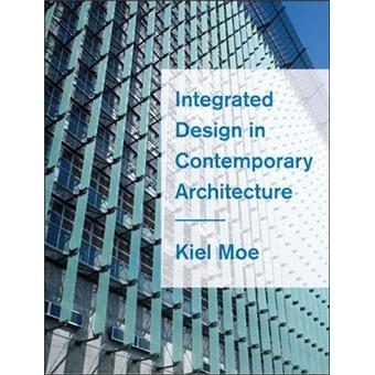 Integrated Design in Contemporary Architecture