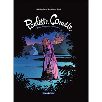 Paulette ComètePaulette Comète - Reine des gangsters intérimaire