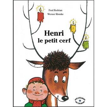 Henri le petit cerf  cartonné  Fred Rodrian  Achat Livre  fnac