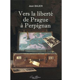 Vers la liberté de Prague à Perpignan - 1