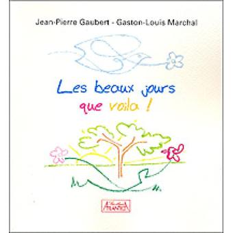 Les beaux jours que voilà