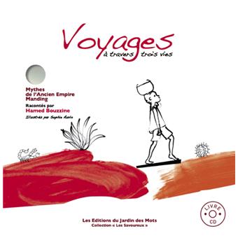 Voyages à travers trois vies