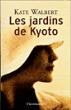 Les Jardins de Kyoto - Kate Walbert - broché