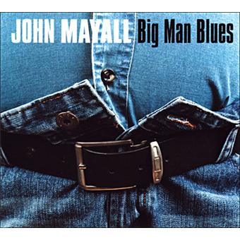 John Mayall-Big Man Blues -Digipak - 1