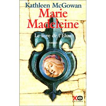  Marie  Madeleine le livre  de l lue broch  Kathleen Mc 