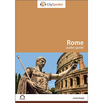 Rome audio guide Cityspeaker, version longue