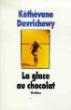 Glace au chocolat (La) - Kéthévane Davrichewy - (donnée non spécifiée)