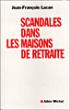 Scandales dans les maisons de retraite - 1