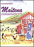 Maiténa, histoire d'une famille basque déchirée