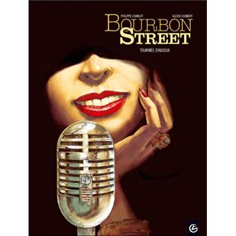 Bourbon StreetBourbon Street - volume 2 - Tournée d'adieu