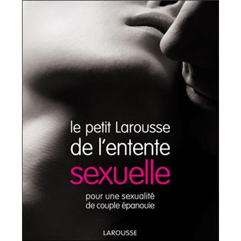 Le Petit Larousse De L Entente Sexuelle Cartonne Laura Berman Achat Livre Fnac