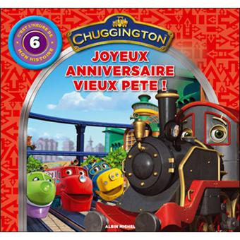 Chuggington Joyeux Anniversaire Vieux Pete Collectif Cartonne Achat Livre Fnac Chuggington Joyeux Anniversaire Vieux Pete Collectif Cartonne Achat Livre Fnac