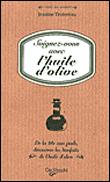 Soignez-vous avec l'huile d'olive - 1