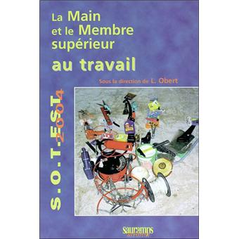 La main et le membre superieur au travail