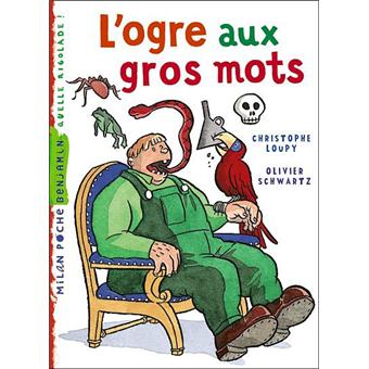 L'ogre aux gros mots