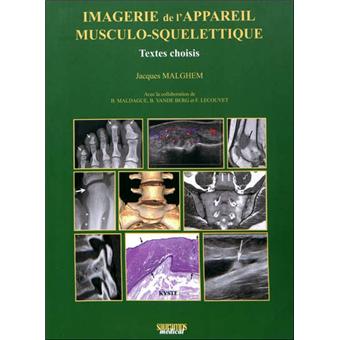 Imagerie de l'appareil musculo squelettique textes choisis