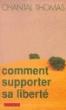 Comment Supporter Sa Liberté - 1