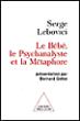 Le Bébé, le psychanalyste et la métaphore - Serge Lebovici - broché