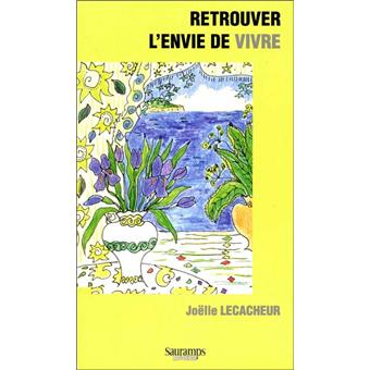 Retrouver l envie de vivre